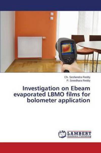 Cover for Reddy Ch Seshendra · Investigation on Ebeam Evaporated Lbmo Films for Bolometer Application (Taschenbuch) (2015)