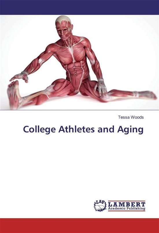 Cover for Woods · College Athletes and Aging (Book)
