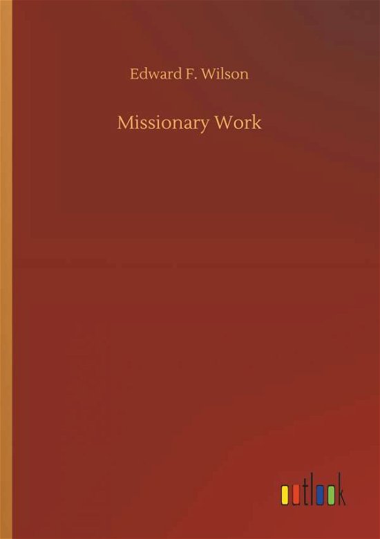 Cover for Wilson · Missionary Work (Buch) (2018)