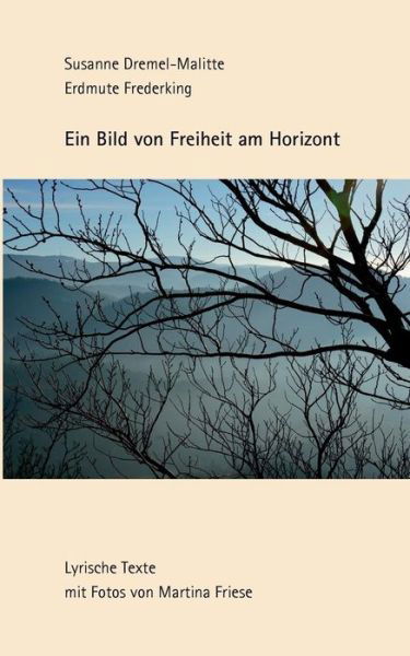 Cover for Erdmute Frederking · Ein Bild Vom Freiheit Am Horizont (Paperback Bog) [German edition] (2014)