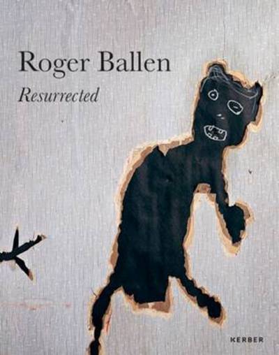 Cover for Roger Ballen · Roger Ballen: Resurrected (Hardcover Book) (2016)