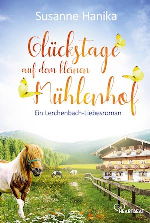 Cover for Susanne Hanika · Glückstage auf dem kleinen Mühlenhof (Book) (2024)