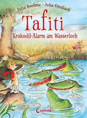 Cover for Julia Boehme · Tafiti (Band 19) - Krokodil-Alarm am Wasserloch (Bog) (2023)