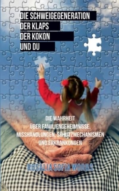 Cover for Worbs · Die Schweigegeneration, der Klaps (Bog) (2020)