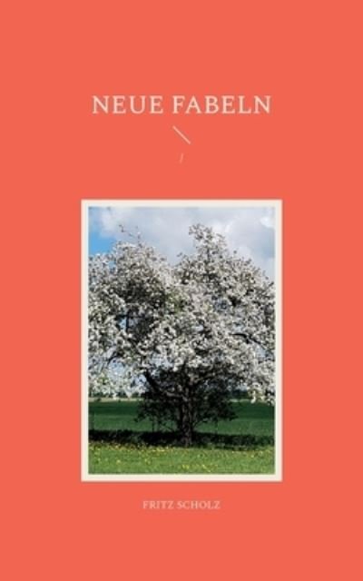 Cover for Fritz Scholz · Neue Fabeln (Book) (2023)