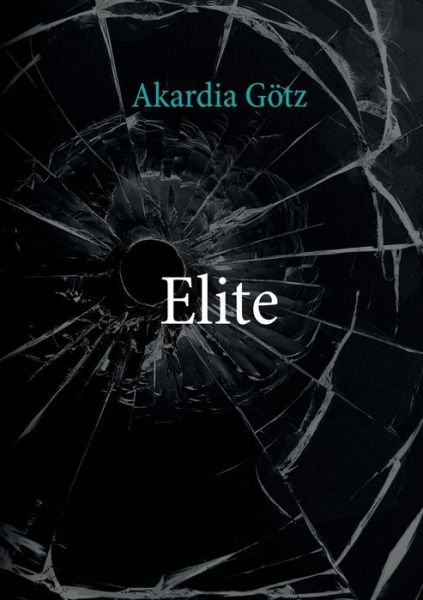Elite - Götz - Böcker -  - 9783752841084 - 20 juli 2018
