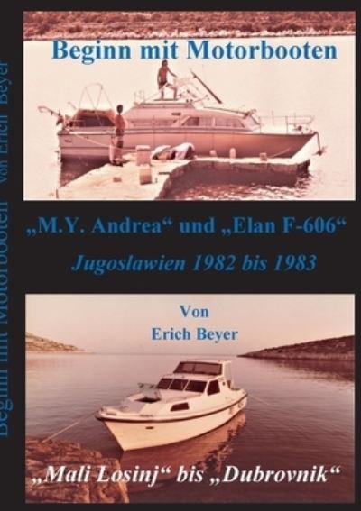 Cover for Erich Beyer · Beginn mit Motorbooten (Book) (2022)