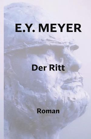 Cover for E. Y. Meyer · Der Ritt (Book) (2023)