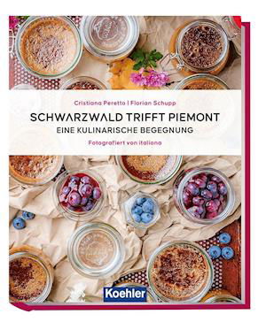 Cristiana Peretto · Schwarzwald trifft Piemont (Bok) (2022)