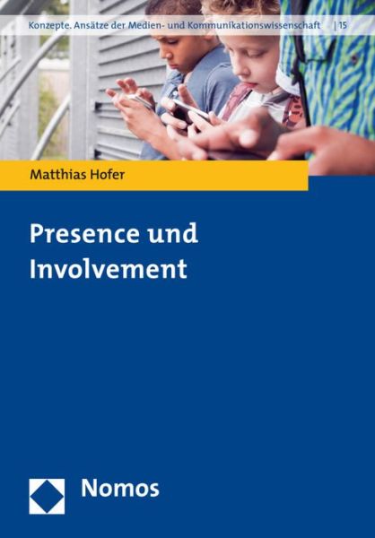 Cover for Hofer · Presence und Involvement (Book) (2016)