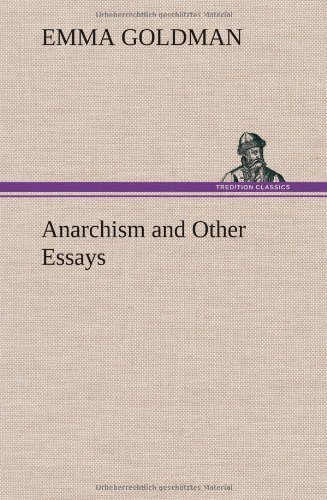 Cover for Emma Goldman · Anarchism and Other Essays (Innbunden bok) (2013)