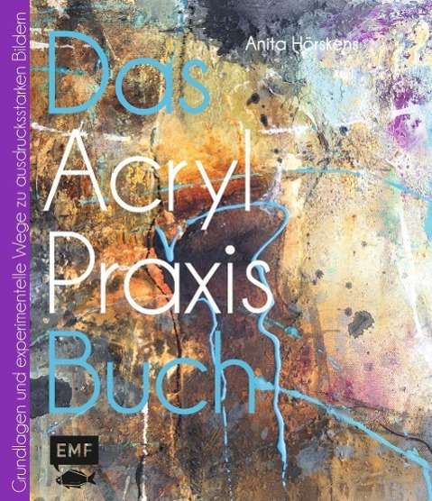 Cover for Hörskens · Das Acryl-Praxisbuch (Book)