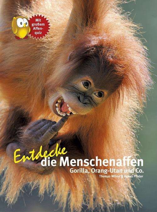 Cover for Wilms · Entdecke die Menschenaffen (Book)