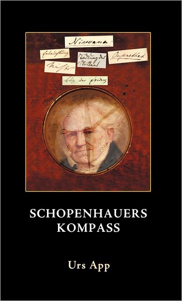 Cover for Urs App · Schopenhauers Kompass (Hardcover Book) [German edition] (2011)