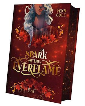 Cover for Penn Cole · Spark of the Everflame (Book) (2025)