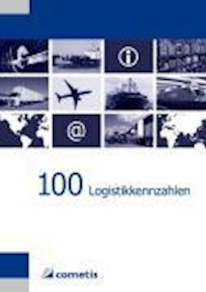 Cover for Klaus Bichler · 100 Logistikkennzahlen (Paperback Book) (2007)