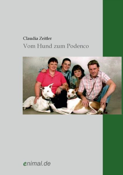 Cover for Claudia Zeitler · Vom Hund Zum Podenco (Paperback Book) [German edition] (2009)