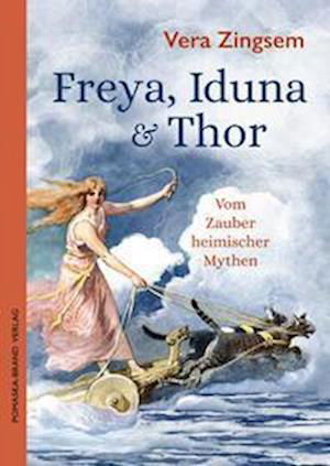 Cover for Vera Zingsem · Freya, Iduna &amp; Thor (Paperback Book) (2023)