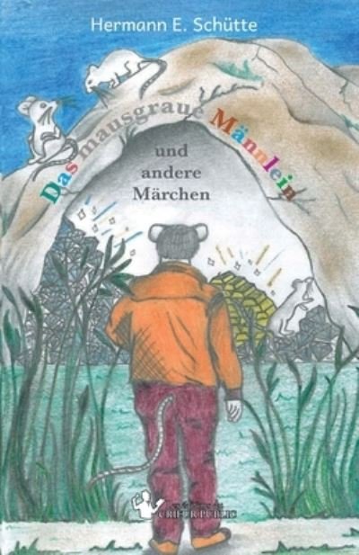 Cover for Hermann E Schütte · Das Mausgraue Mannlein (Taschenbuch) (2020)