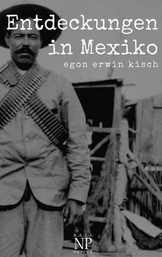 Cover for Kisch · Entdeckungen in Mexiko (Book)