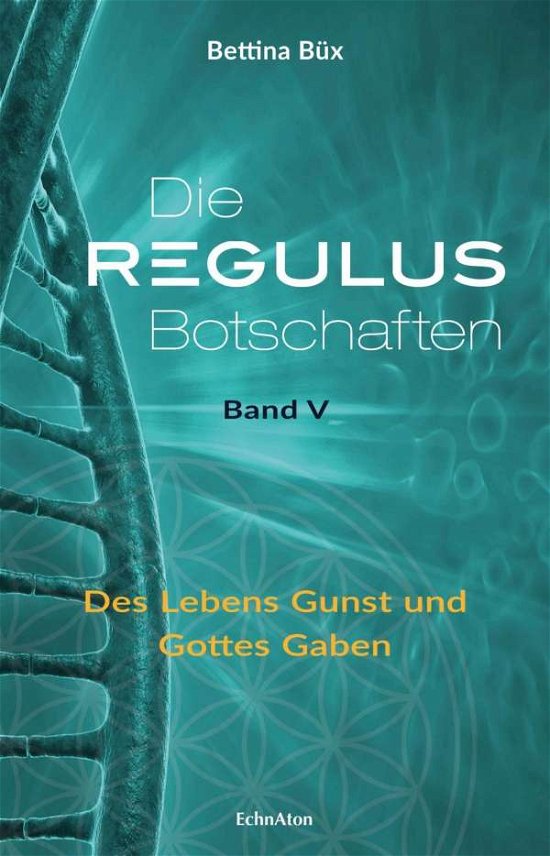 Cover for Büx · Die Regulus-Botschaften. 5 (Buch)