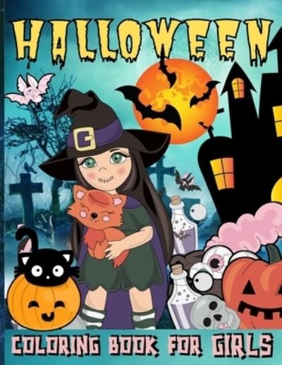 Cover for Renee Lance Sang · Halloween Coloring Book For Girls (Paperback Book) (2021)