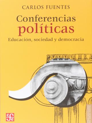 Cover for Carlos Fuentes · Conferencias Politicas (Paperback Book) (2018)