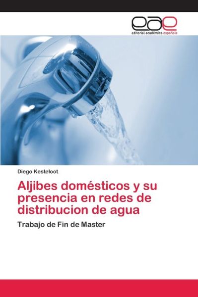 Cover for Kesteloot · Aljibes domésticos y su prese (Buch) (2018)