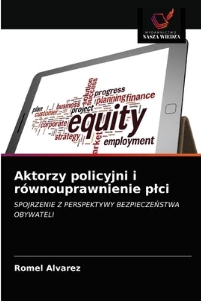 Cover for Romel Alvarez · Aktorzy policyjni i rownouprawnienie plci (Paperback Book) (2021)