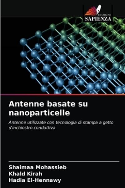 Cover for Shaimaa Mohassieb · Antenne basate su nanoparticelle (Paperback Book) (2021)