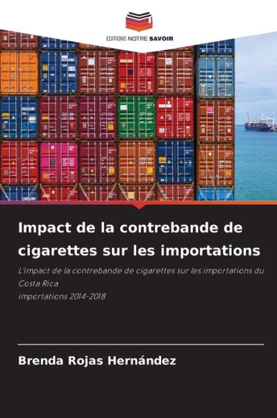 Cover for Brenda Rojas Hernandez · Impact de la contrebande de cigarettes sur les importations (Paperback Book) (2021)