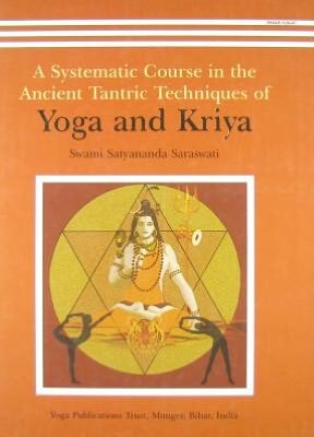 Cover for Satyananda Saraswati · Yoga and Kriya: A Systematic Course in the Ancient Tantric Techniques (Innbunden bok) (2007)