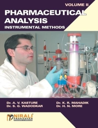 Pharmceutical Analysis (Volume - 2) - A. V. Kasture - Books - Nirali Prakashan, Educational Publishers - 9788185790084 - June 16, 2016