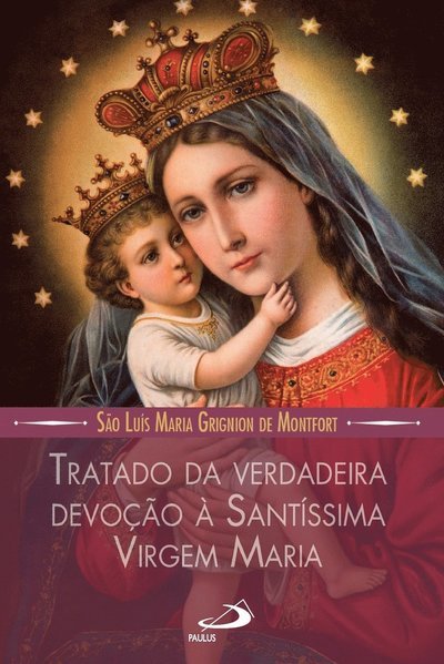 Cover for Sao Luis Maria De Montfort · Tratado da verdadeira devocao a Santissima Virgem Maria (Pocketbok) (2022)