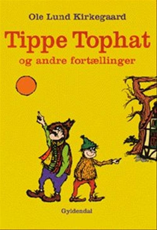 Cover for Ole Lund Kirkegaard · Tippe Tophat og andre fortællinger (Bound Book) [2. Painos] (2000)