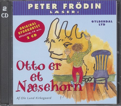 Cover for Ole Lund Kirkegaard · Otto er et Næsehorn (Hörbok (CD)) (2005)