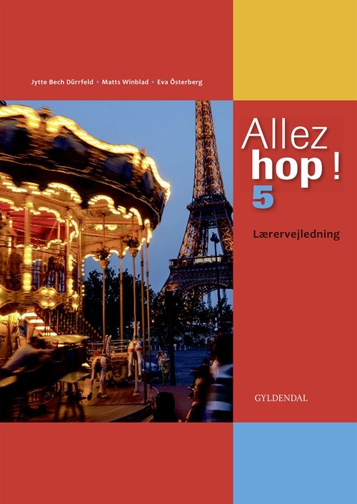 Cover for Jytte Bech Dürrfeld · Allez hop ! 5: Allez hop ! 5 (Spiralbok) [1. utgave] (2015)