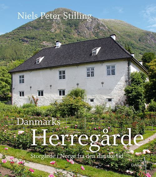 Niels Peter Stilling · Danmarks herregårde (Bound Book) [1. Painos] (2024)