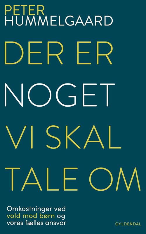 Peter Hummelgaard · Der er noget, vi skal tale om (Sewn Spine Book) [1st edition] (2024)