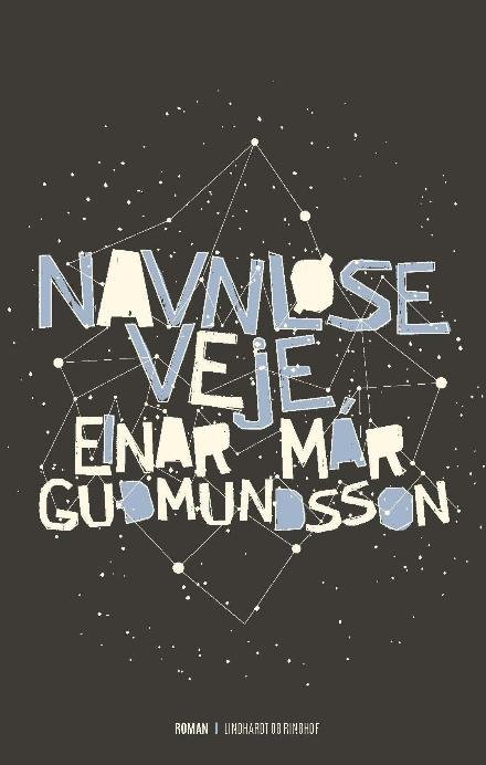 Cover for Einar Már Gudmundsson · Navnløse veje (Bound Book) [1.º edición] (2017)