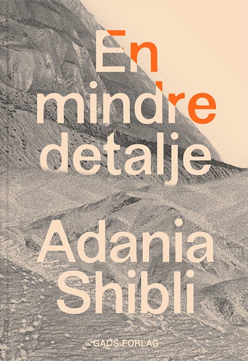 Cover for Adania Shibli · En mindre detalje (Inbunden Bok) [1:a utgåva] (2024)