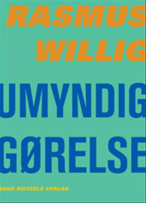 Cover for Rasmus Willig · Umyndiggørelse (Sewn Spine Book) [1º edição] (2009)