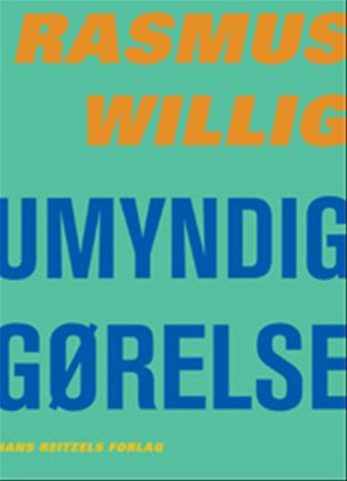 Cover for Rasmus Willig · Umyndiggørelse (Hæftet bog) [1. udgave] (2009)