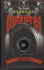 Cover for Tom Becker · Darkside: Opgøret (Bound Book) [1º edição] (2011)