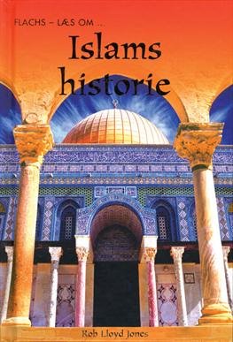 Cover for Rob Lloyd Jones · Flachs -  Læs om: Islams historie (Bound Book) [1.º edición] [Indbundet] (2013)