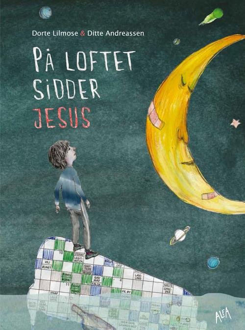 Cover for Dorte Lilmose · På loftet sidder Jesus (Bound Book) [1º edição] (2014)