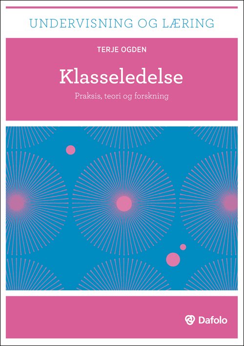 Cover for Terje Ogden · Undervisning og læring: Klasseledelse (Taschenbuch) [1. Ausgabe] (2015)
