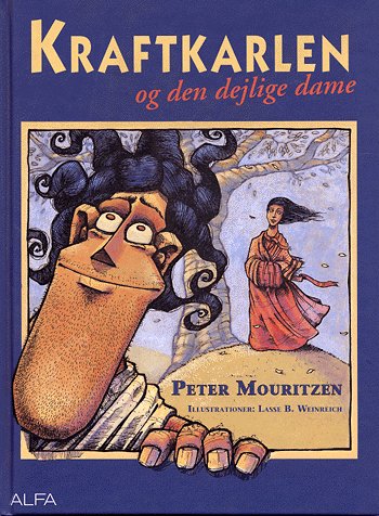 Cover for Peter Mouritzen · Kraftkarlen og den dejlige dame (Bog) [1. udgave] (2003)