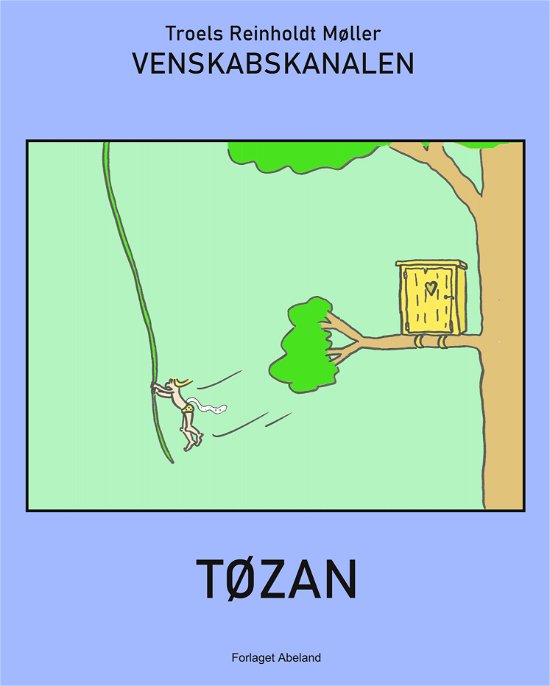 Cover for Troels Reinholdt Møller · Venskabskanalen: Tøzan (Sewn Spine Book) [1. Painos] (2020)