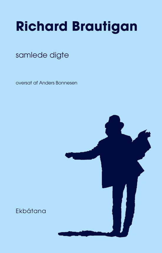 Cover for Richard Brautigan · Samlede digte (Sewn Spine Book) [1st edition] (2025)